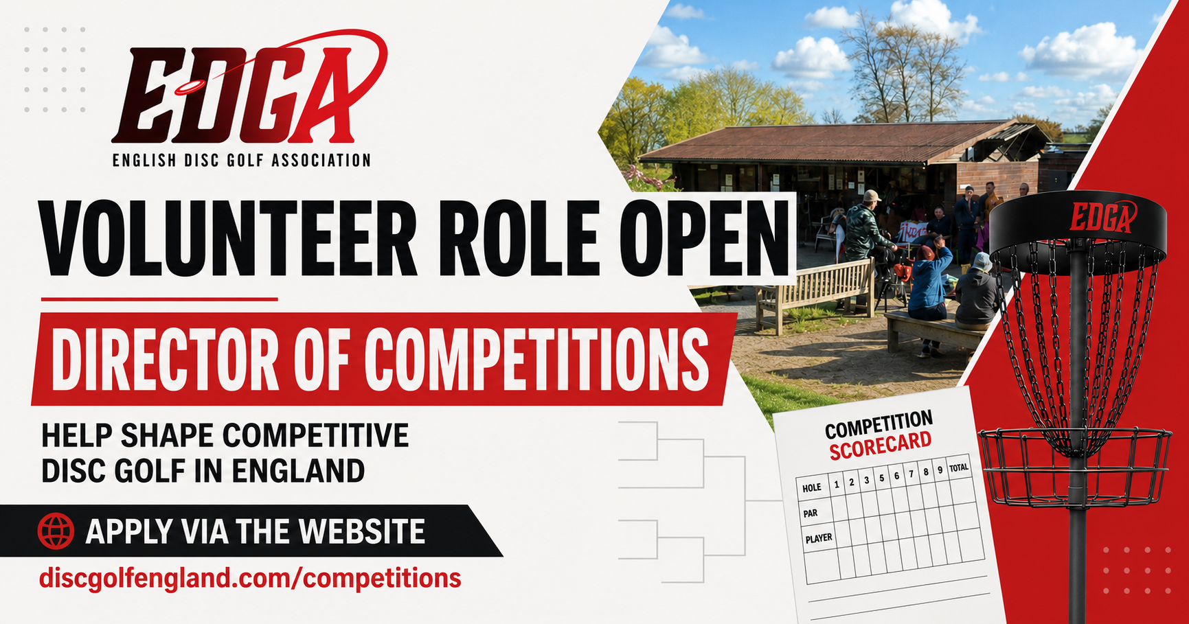 EDGA recruitment graphic promoting a volunteer role. The image features the EDGA logo, the headline “Volunteer role open”, the role title “Director of Competitions”, and the supporting text “Help shape competitive disc golf in England” and “Apply via EDGA Tour & Competitions”. On the right is a photo of people gathered outside a disc golf clubhouse, with a flying disc graphic, a basket silhouette and scorecard-style design elements.